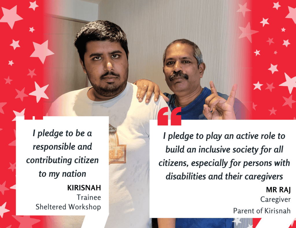 Kirishna and Mr Raj side by side

Kirishna's quote "I pledge to be a responsible and contributing citizen to my nation."

Mr Raj's quote "I pledge to play an active role to build an inclusive society for all citizens, especially for persons with disabilities and their caregivers."